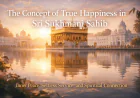 The Concept of True Happiness in Sri Sukhmani Sahib