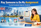Pay Someone to Do My Assignment – Trusted Academic Help for Students