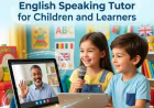 How to Find the Best Online English Speaking Tutor for Children and Learners