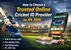 How to Choose a Trusted Online Cricket ID Provider for IPL 2026