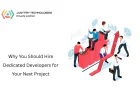 Why You Should Hire Dedicated Developers for Your Next Project