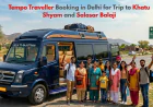 Tempo Traveller Booking in Delhi for Trip to Khatu Shyam and Salasar Balaji
