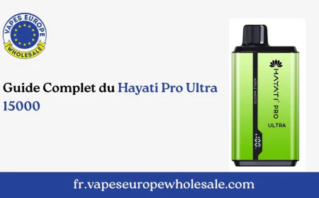 Guide Complet du Hayati Pro Ultra 15000