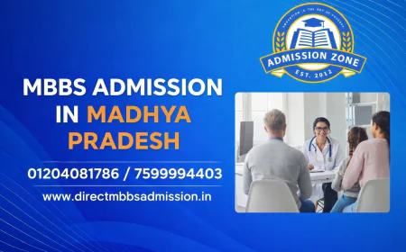 MBBS Admission in Madhya Pradesh 2026: Complete Guide for Students