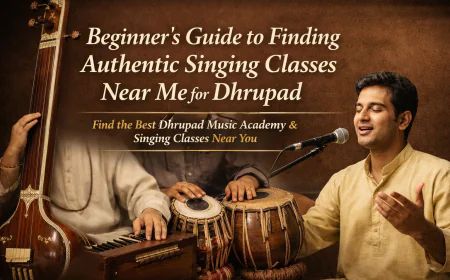 Beginner’s Guide to Finding Authentic Singing Classes Near Me for Dhrupad