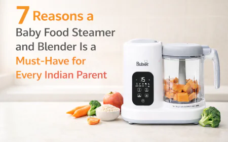 7 Reasons a Baby Food Steamer and Blender Is a Must-Have for Every Indian Parent