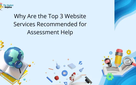 Why Are the Top 3 Website Services Recommended for Assessment Help