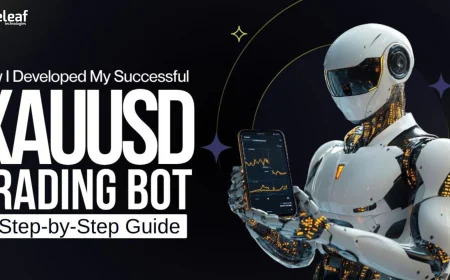 How I Developed My Successful XAUUSD Trading Bot: A Step-by-Step Guide