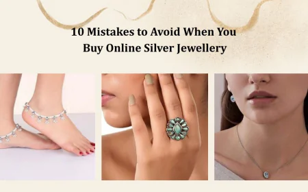 10 Mistakes to Avoid When You Buy Online Silver Jewellery