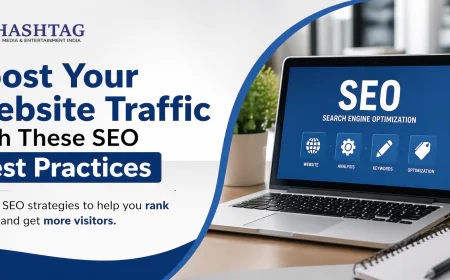 Boost Your Website Traffic with These SEO Best Practices