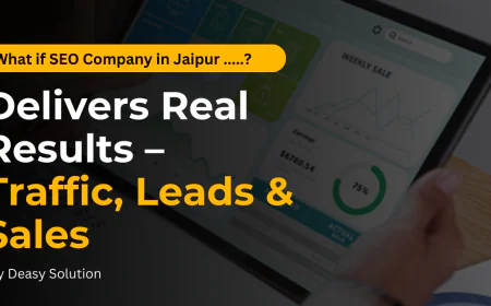 SEO Company in Jaipur: Why Businesses Trust Deasy Solution for Real Growth