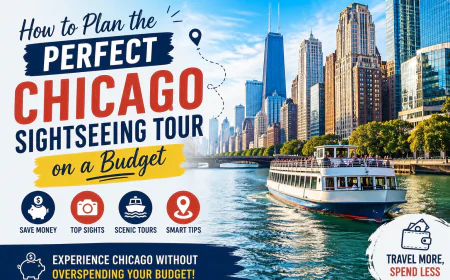 How to Plan the Perfect Chicago Sightseeing Tour on a Budget