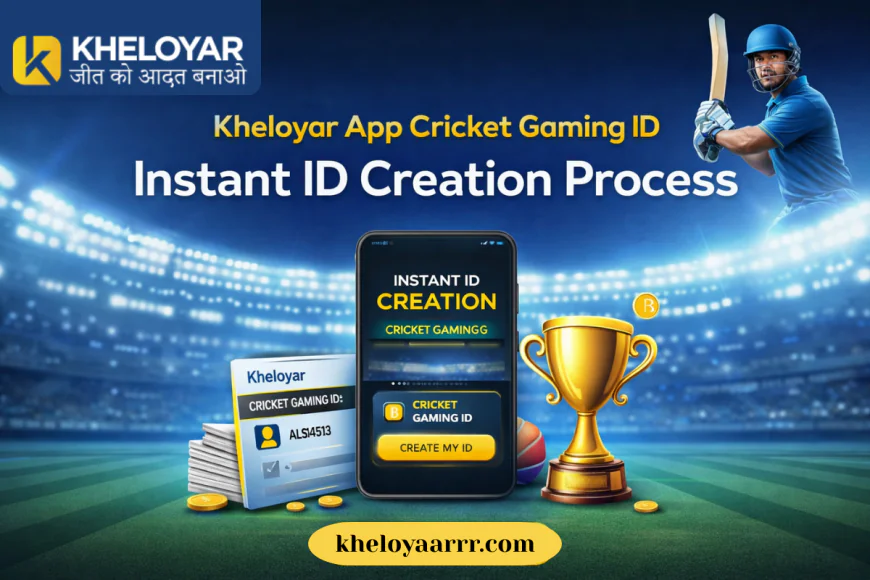 Kheloyar App Cricket Gaming ID – Instant ID Creation Process