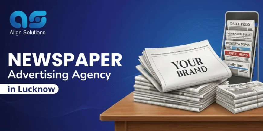 Best Media Buying – Newspaper Advertising Agency Lucknow