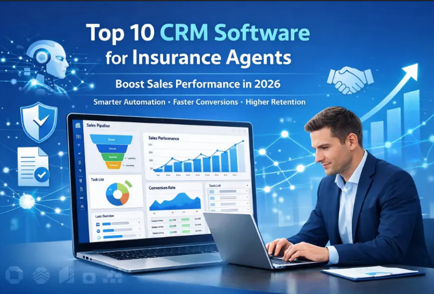 10 High-Impact CRM Tools for Insurance Agents to Maximize Sales in 2026