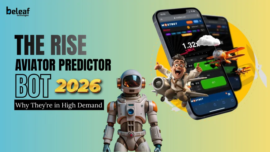 The Rise of Aviator Predictor Bots: Why They’re in High Demand in 2026