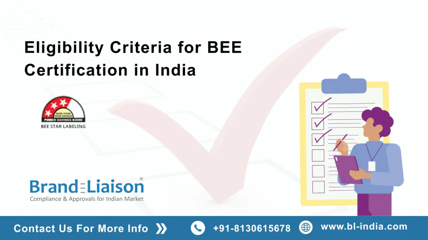 What is the Eligibility Criteria for BEE Certification in India?