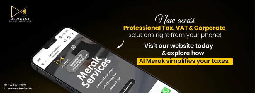 Expert Tax Solutions with Al Merak Tax Consultant in Dubai