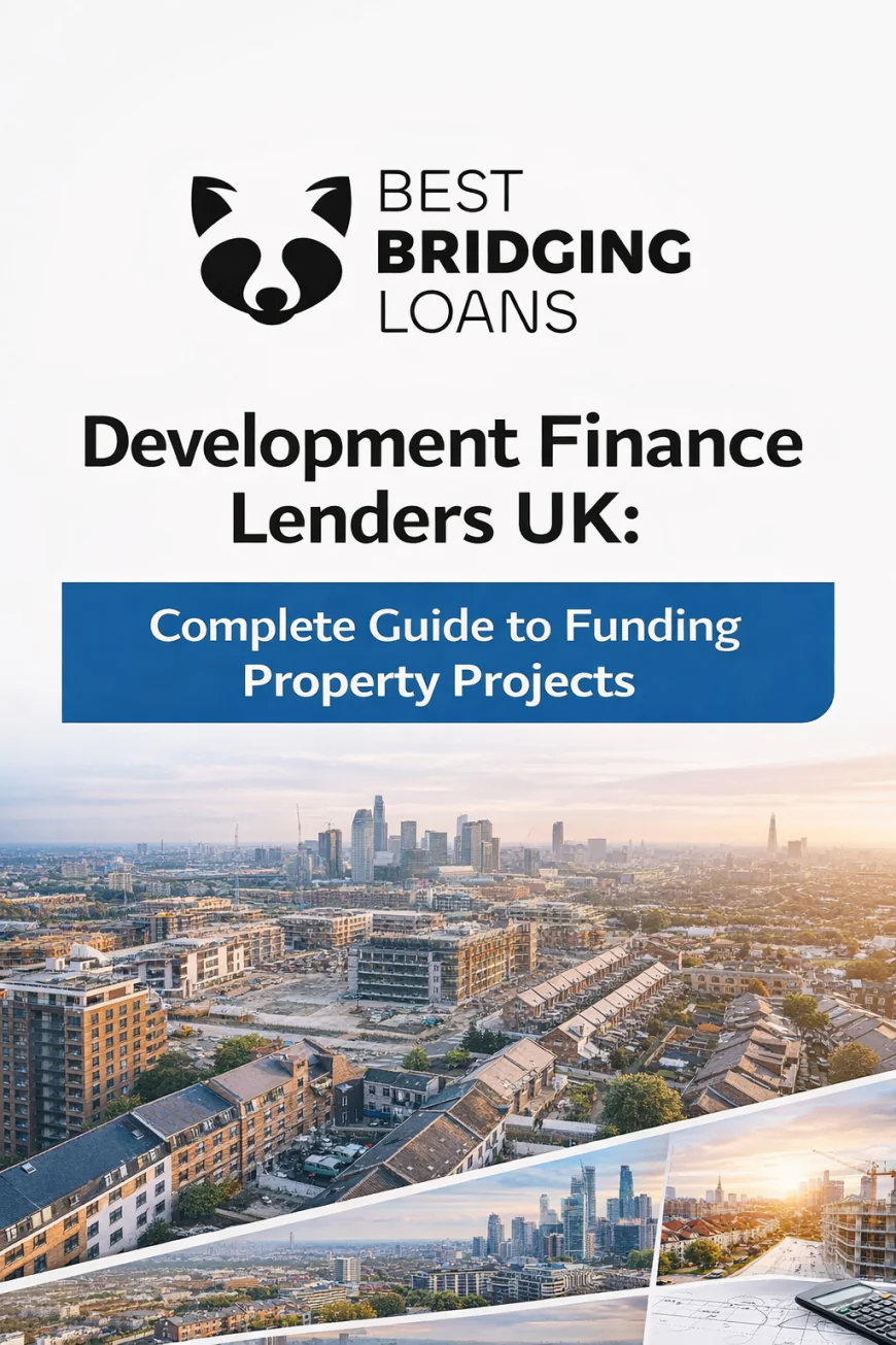 Development Finance Lenders UK: Complete Guide to Funding Property Projects