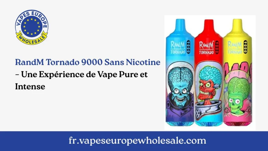 RandM Tornado 9000 Sans Nicotine – Une Expérience de Vape Pure et Intense