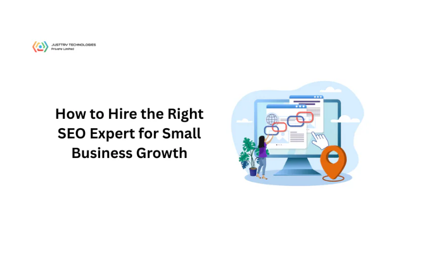 How to Hire the Right SEO Expert for Small Business Growth