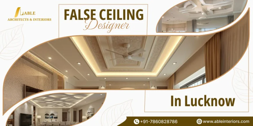 Which False Ceiling Designer in Lucknow Does Home Projects?