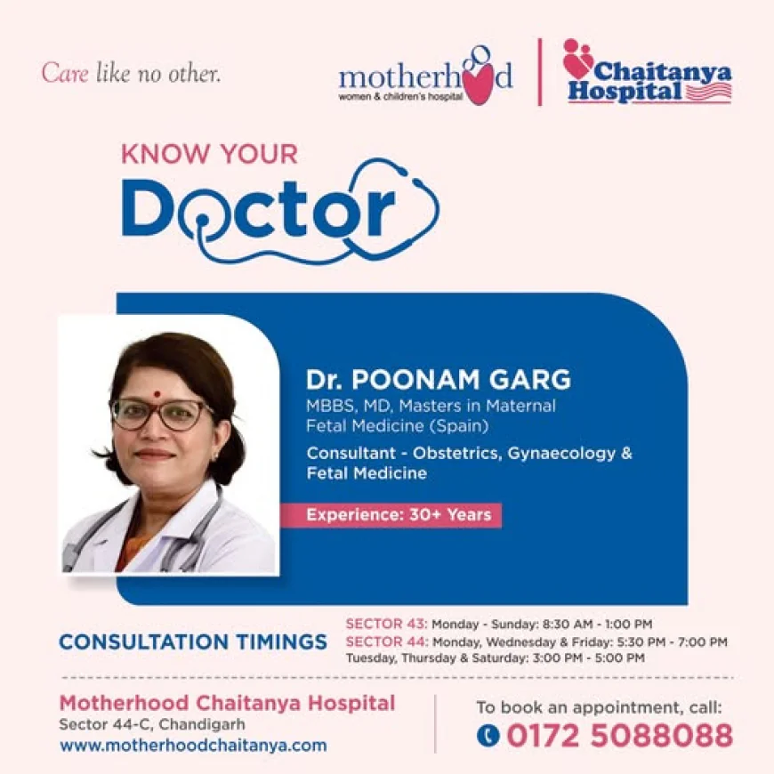 Best Fetal Medicine Specialist in Chandigarh – Expert Care by Dr. Poonam Kumar