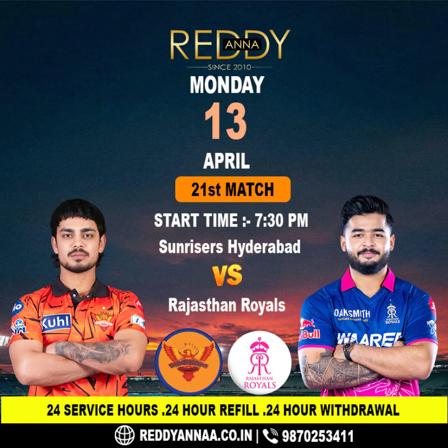 Everything You Need to Know About Reddy Anna ID Sunrisers Hyderabad vs Rajasthan Royals on April 13 at Rajiv Gandhi International Stadium.
