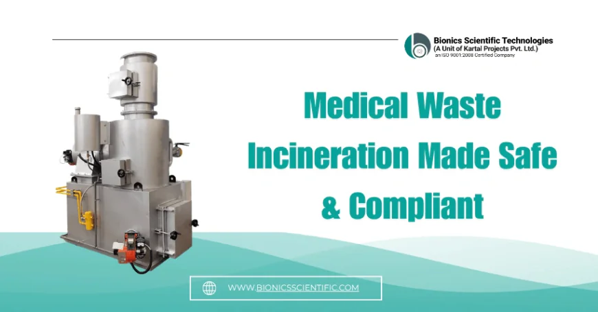 Medical Waste Incinerator: Complete Guide to Biomedical Waste Disposal & Compliance