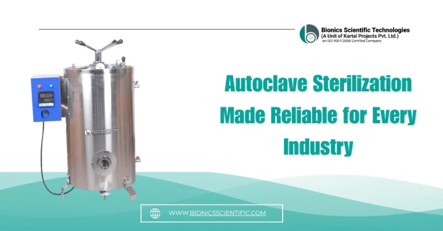 Autoclave Sterilization: Complete Guide to Method, Temperature & Machine Selection