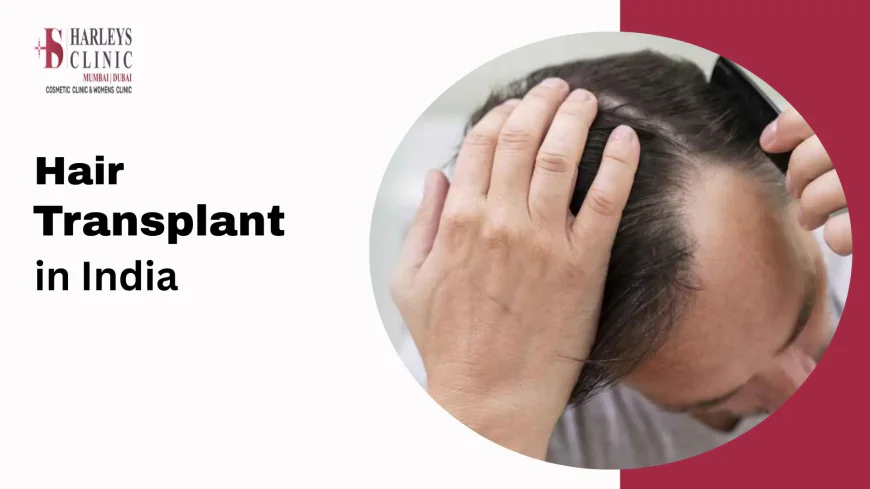 Is Hair Transplant Expensive in India?