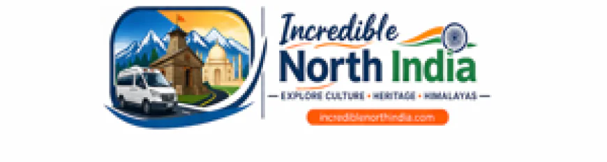 Explore North India Destination Tour Packages with Incredible North India