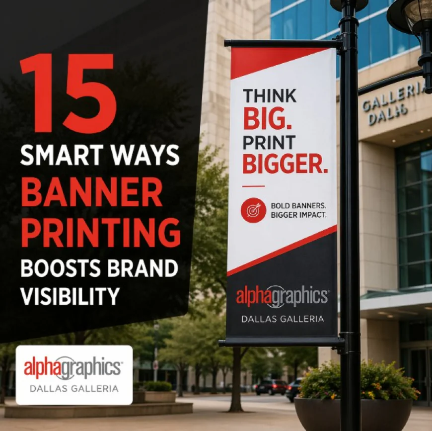 15 Smart Ways Banner Printing Boosts Brand Visibility
