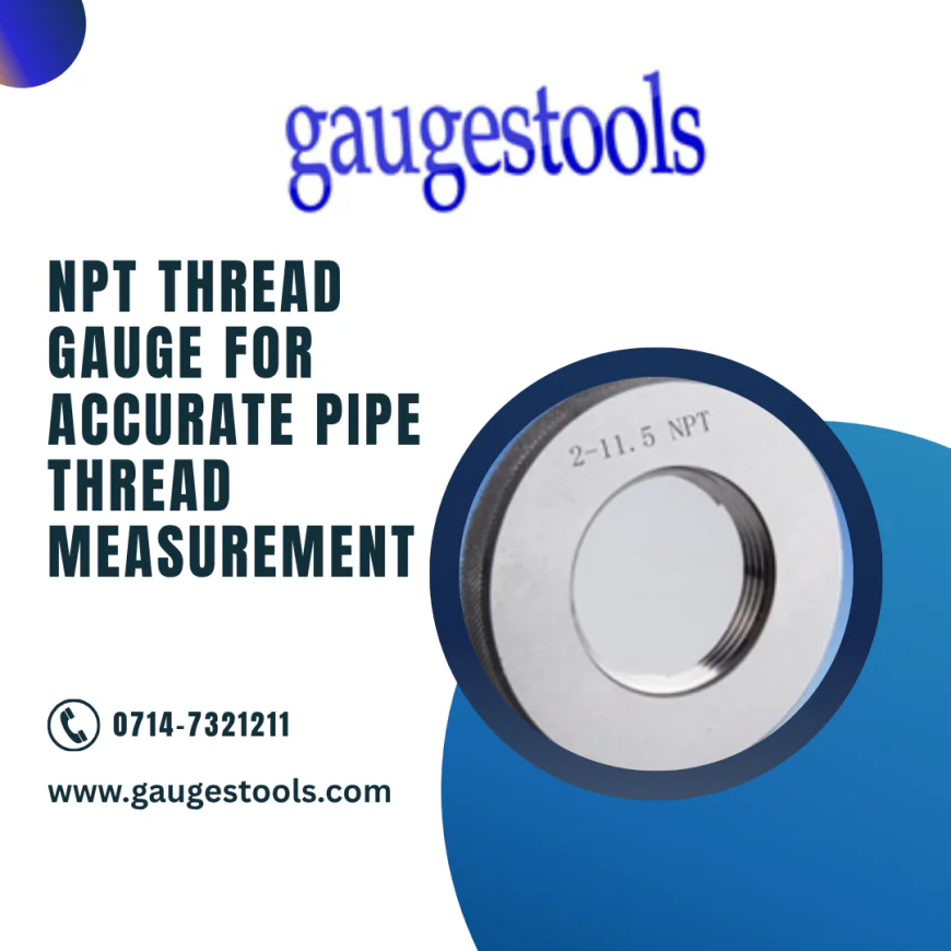 NPT Thread Gauge for Accurate Pipe Thread Measurement