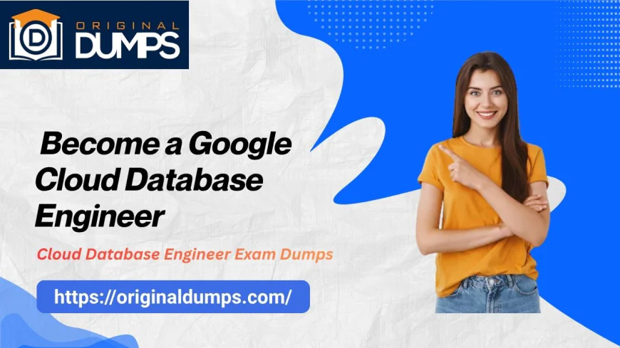 How to Become a Google Cloud Database Engineer in 2026