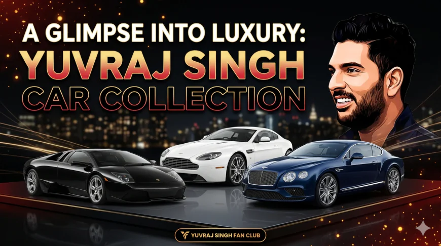 A Glimpse into Luxury: Yuvraj Singh Car Collection