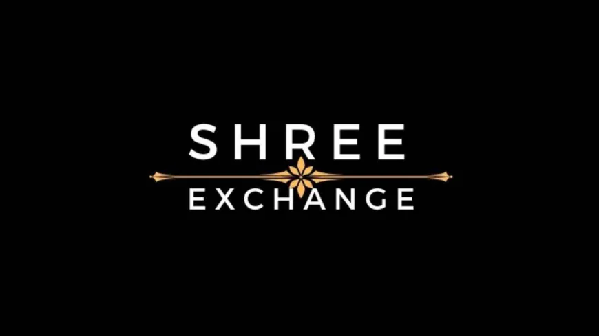 Shree Exchange: A Convenient and Safe Experience