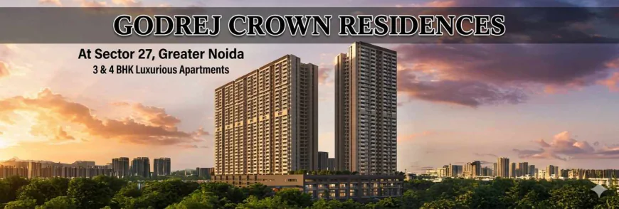 Godrej Crown Residences Sector 27 Greater Noida – What’s Actually Around the Project Right Now