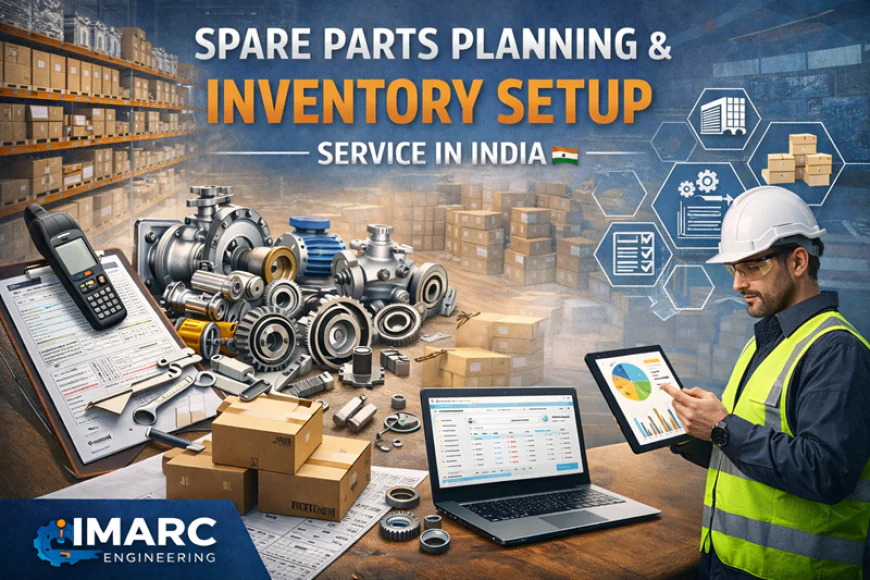 Spare Parts Planning and Inventory Advisory Service in India for Streamlined Procurement : Complete Guide