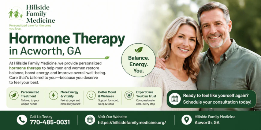 How Hormone Therapy Supports Men’s and Women’s Health in Acworth, GA?