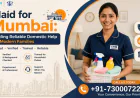 Maid for Mumbai: Finding Reliable Domestic Help for Modern Families