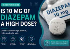 Is 10 mg of Diazepam a High Dose?