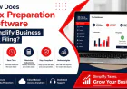 How Does Tax Preparation Software Simplify Business Tax Filing?