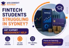 Fintech Students Struggling in Sydney: Get Expert Assignment Help
