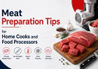 Meat Preparation Tips for Home Cooks and Food Processors