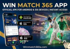 Win Match 365 App - Official APK for Android & iOS Devices Instant