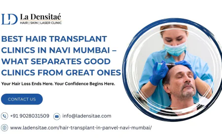 Best Hair Transplant Clinics in Navi Mumbai – What Separates Good Clinics from Great Ones