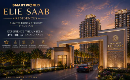 Why Smartworld Elie Saab Branded Residences Redefines Luxury Living in India