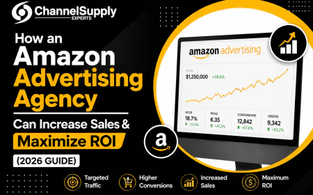 How an Amazon Advertising Agency Can Increase Sales & Maximize ROI (2026 Guide)