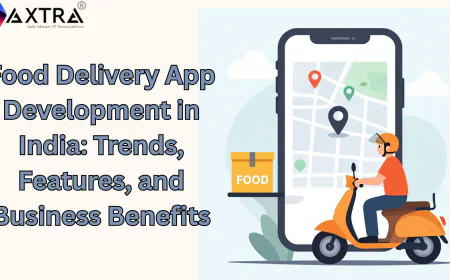 Food Delivery App Development in India: Trends, Features, and Business Benefits